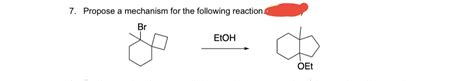 Solved 7. Propose a mechanism for the following reaction. | Chegg.com