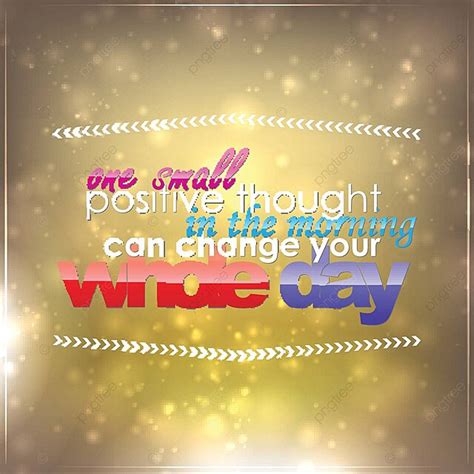 One Positive Thought Can Change Your Day Change Message Abstract Vector ...