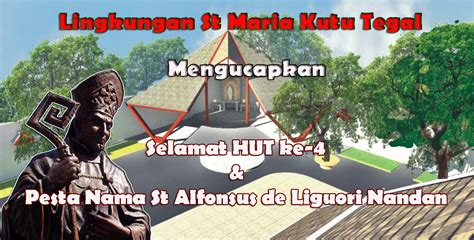 Selamat HUT Ke 4 Paroki St Alfonsus Nandan Lingkungan St Maria Kutu Tegal