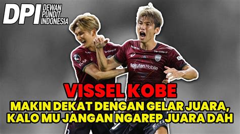 VISSEL KOBE MAKIN DEKAT DENGAN GELAR JUARA J LEAGUE KALO MAN UTD