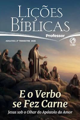 Lições Bíblicas Dominical Adultos 2° Trimestre 2025 CPAD ~ Revista ...