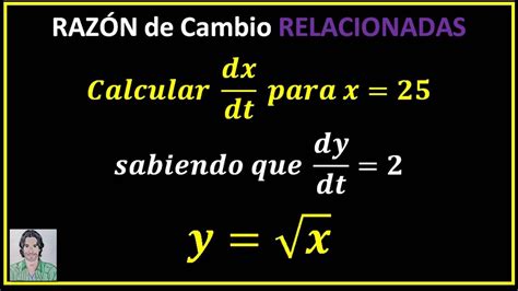 Raz N De Cambio Relacionadas Sean X Y Dos Funciones Derivables En