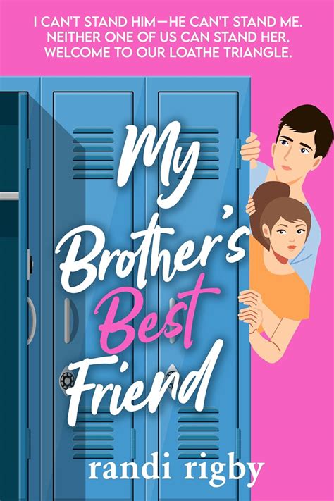 My Brothers Best Friend A Sweet Teen Romantic Comedy Sweet Ridge High Book 1