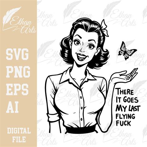 Sassy Last Flying Fuck Design SVG PNG EPS Cricut Cut File Digital