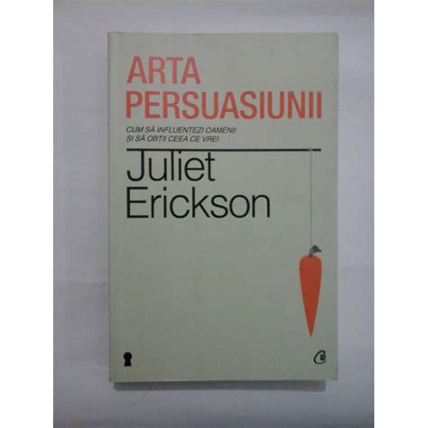 Arta Persuasiunii Juliet Erickson