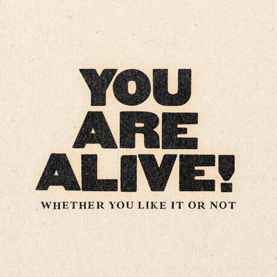 'You Are Alive!' Print – Real Fun, Wow!