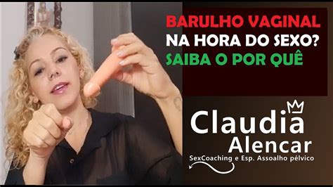 Barulho Vaginal Na Hora Do Sexo Youtube