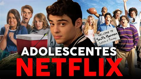 15 MELHORES FILMES ADOLESCENTES NA NETFLIX YouTube