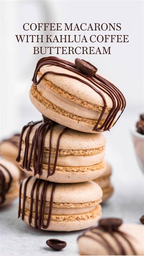 Coffee Macarons With Kahlua Coffee Buttercream Artofit