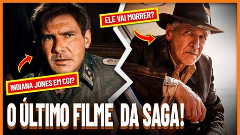 Tudo Que Voc Precisa Saber Antes De Assistir Indiana Jones E A