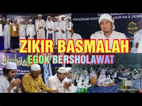 Dzikir Basmalah Egok Bersholawat Mahallul Qiyam Milad Ke 3 Program