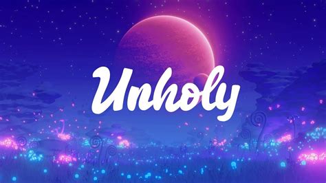 Sam Smith Unholy Lyrics Mummy Don T Know Daddy S Getting Hot Youtube