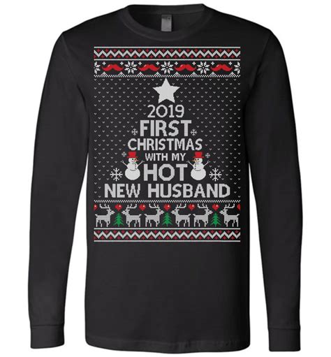 First Christmas With My Hot New Husband Ugly Christmas LS T Shirt The Wholesale T Shirts