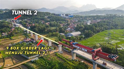 TOP PEMASANGAN GIRDER BOX TERUS DIKEBUT SISA 9 BOX GIRDER MENUJU