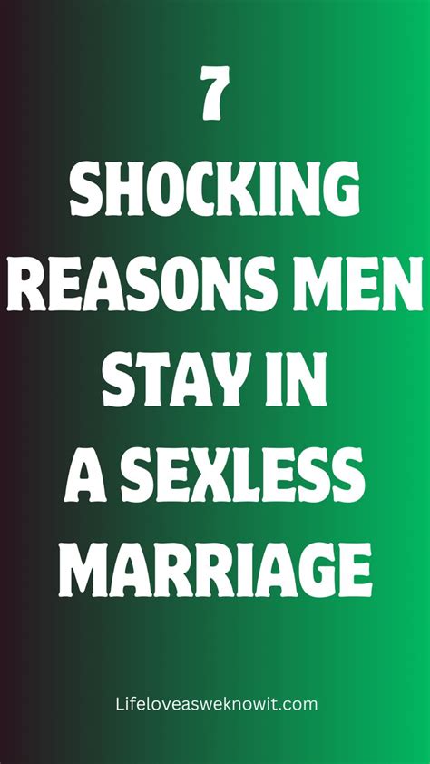 7 Astounding Reasons Men Stay In A Sexless Marriage In 2024 Relationship Advice Love Problems