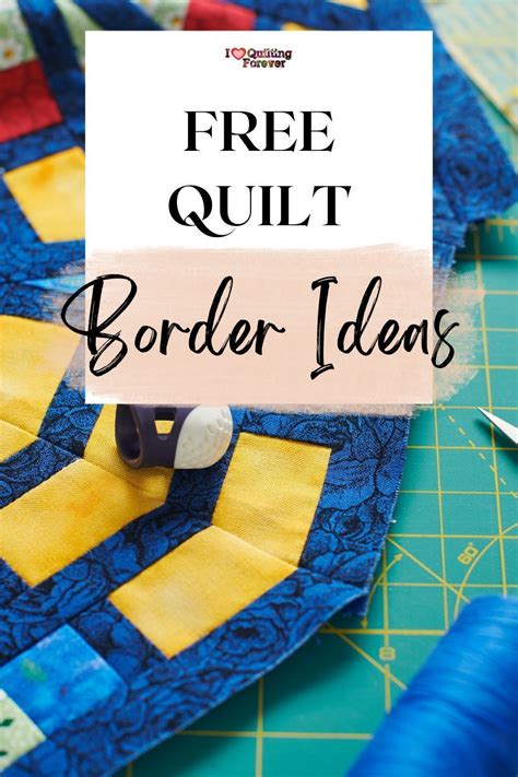 Top 7 Free Quilt Border Ideas That Will Make Your Quilt Stand Out 3