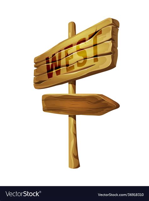wooden pointer  west arrow sign  direction vector image