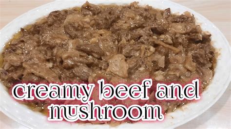 Creamy Beef And Mushroom Panlasang Pinoy Youtube