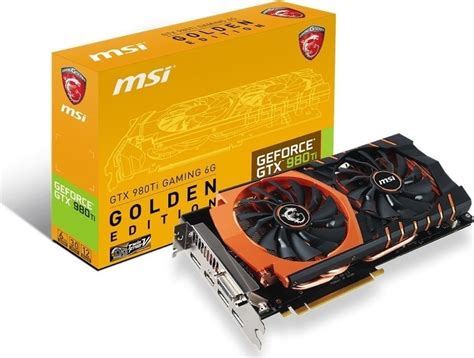 MSI GeForce GTX980 Ti 6GB (GTX 980TI GAMING 6G GOLDEN EDITION) | Skroutz.gr