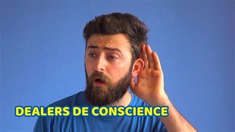 DEALERS DE CONSCIENCE YouTube