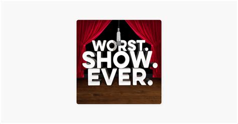 ‎worst Show Ever On Apple Podcasts