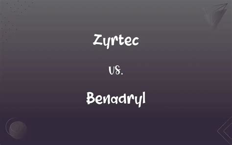 Zyrtec vs. Benadryl: What’s the Difference?