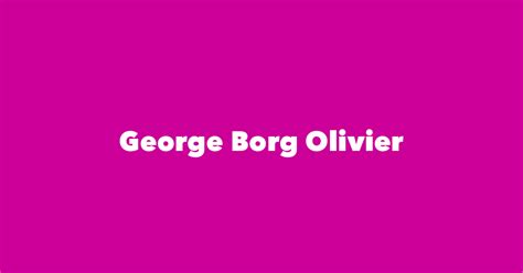 George Borg Olivier - Spouse, Children, Birthday & More