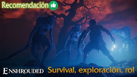 Recomendación Enshrouded Un survival con gran componente de