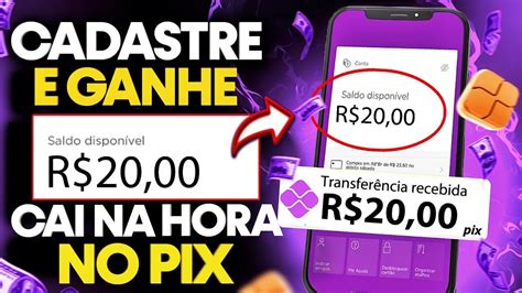 Ganhe R 20 00 Reais Agora No Cadastro Via Pix Novo App Pagando Para Se