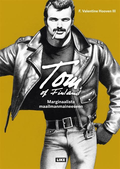 tom  finland marginaalista maailmanmaineeseen   valentine
