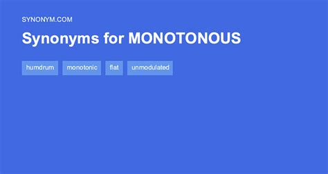 Another Word For Monotonous Synonyms And Antonyms