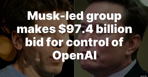Musk-led group makes $97.4 billion bid for control of OpenAI – The ...