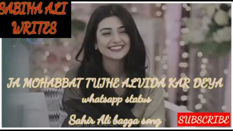 Ja Mohabbat Tujhe Alvida Kar Deyasahir Ali Baggawhatsapp Status