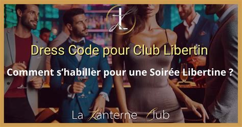 Club Libertin Attire Dressing Sexy For Sex
