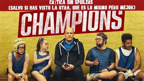 Crítica SIN SPOILERS CAMPEONES Versión USA con Woody Harrelson YouTube