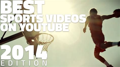 Best Sports Videos On YouTube (2014 Edition) - YouTube