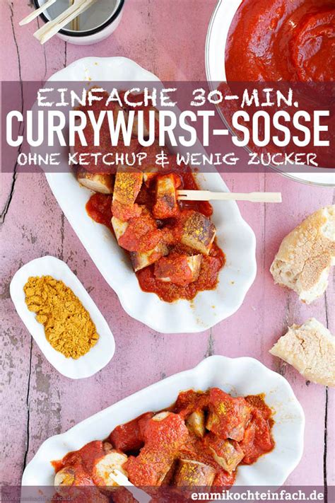 Currywurst Soße Currywurst selber machen emmikochteinfach