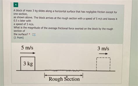 Solved A Block Of Mass 3 Kg Slides Along A Horizontal Chegg