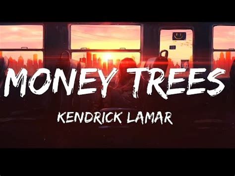 Kendrick Lamars Money Trees A Reflection Of American Society Lmr Lyrics