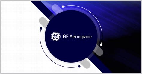 GE Aerospace to Allocate $650M for Manufacturing Facility Upgrades ...