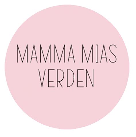 Mamma Mias Verden