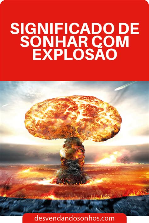 O Que Significa Sonhar Com Explosão - Significado de Sonhar Com Explosão | Explosão, Significado dos sonhos ...
