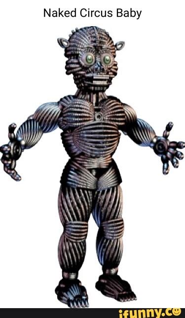 Naked Circus Baby IFunny