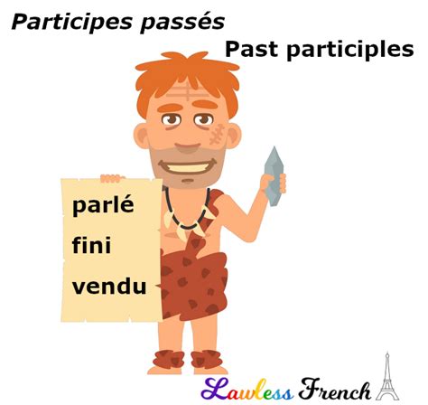 French Past Participle - Lawless French Grammar