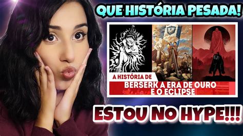 REACT A HISTÓRIA DE GUTS E BERSERK A ERA DE OURO E O ECLIPSE