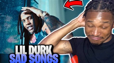 Lil Durk Sad Songs Music Video Reaction Youtube