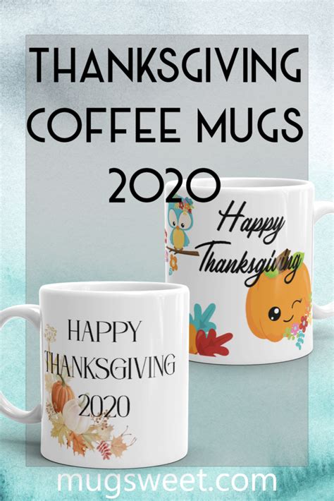 Thanksgiving Coffee Mugs 2020 Mug Sweet