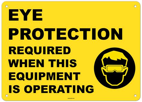 Eye Protection Required When Operating This Equipment Sign