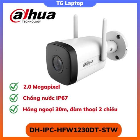 Camera IP Wifi 2MP DAHUA DH IPC HFW1230DT STW chính hãng bảo hành 24