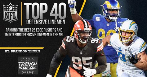 Ranking The Top 40 Defensive Linemen Entering The 2022 Season 25 Edge